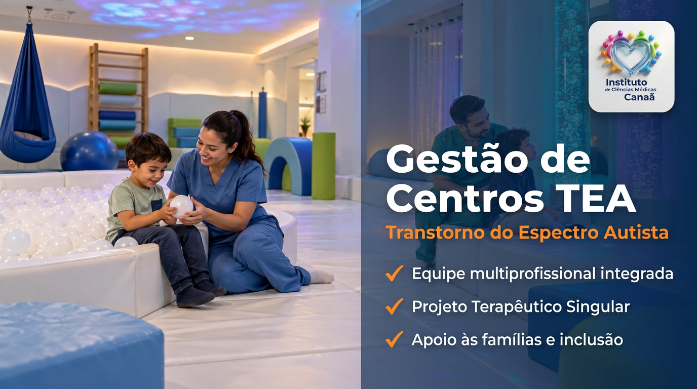 Gestão de Centros Especializados em TEA — Transtorno do Espectro Autista